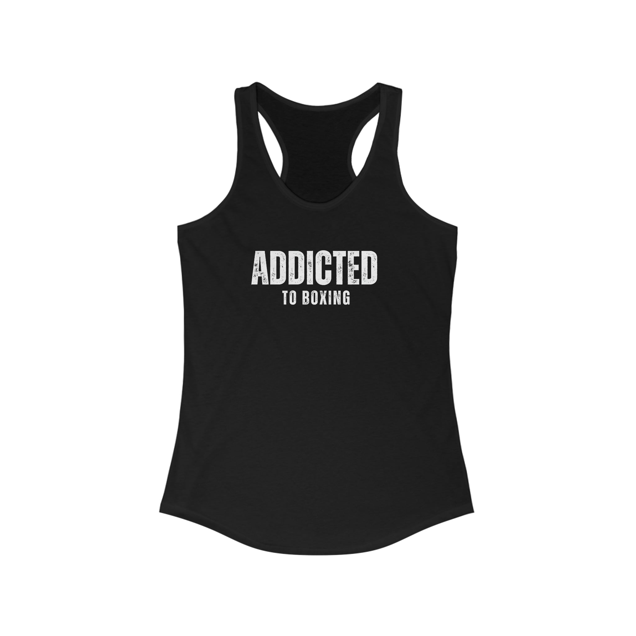 Addicted To Boxing  Racerback Tank